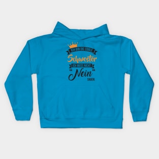 Ich bin die coole schwester (1) Kids Hoodie